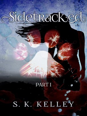 cover image of Sidetracked Part 1